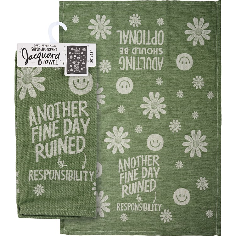 Fine Day Ruined By Responsibility Kitchen Towel - Cotton