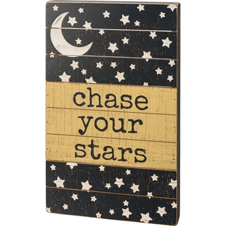 Chase Your Stars Slat Box Sign - Wood