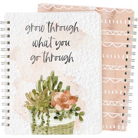 Grow Through What You Go Through Spiral Notebook - Paper, Metal