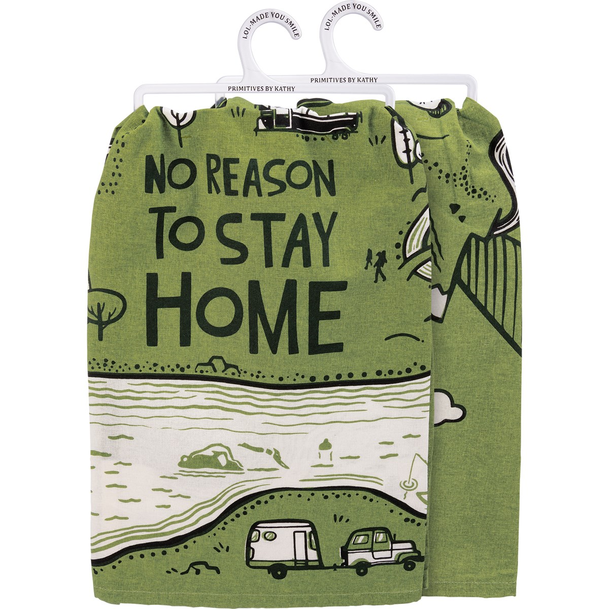 No Reason To Stay Home Kitchen Towel - Cotton