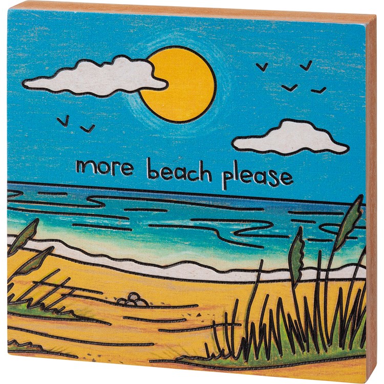 More Beach Please Block Sign - Wood