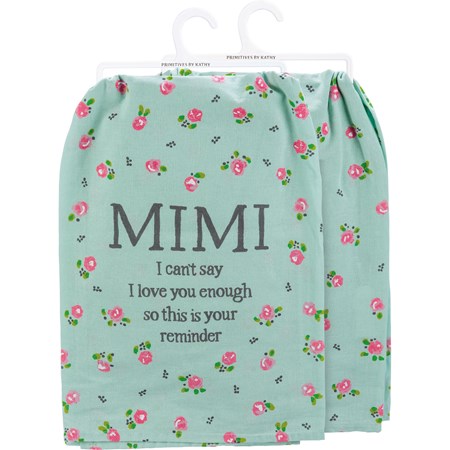 Kitchen Towel - Mimi I Can't Say I Love You Enough - 28" x 28" - Cotton