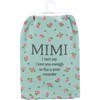 Mimi I Can't Say I Love You Enough Kitchen Towel - Cotton