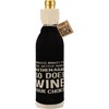 So Does Wine Your Choice Bottle Sock - Cotton, Nylon, Spandex