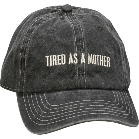 Baseball Cap - Tired As A Mother - One Size Fits Most - Cotton, Metal