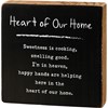 Heart Of Our Home Block Sign - Wood