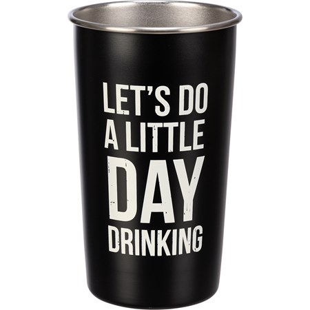 Let's Do A Little Day Drinking Tumbler - Stainless Steel