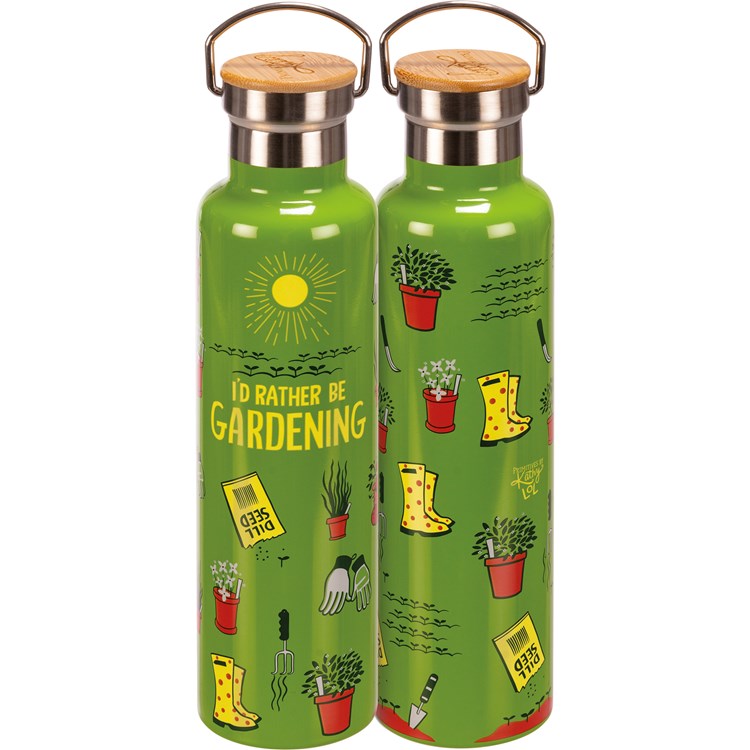 Insulated Bottle - I'd Rather Be Gardening - 25 oz., 2.75" Diameter x 11.25" - Stainless Steel, Bamboo
