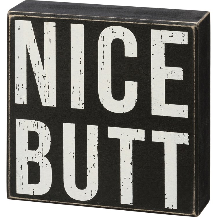 Nice Butt Classic Box Sign - Wood
