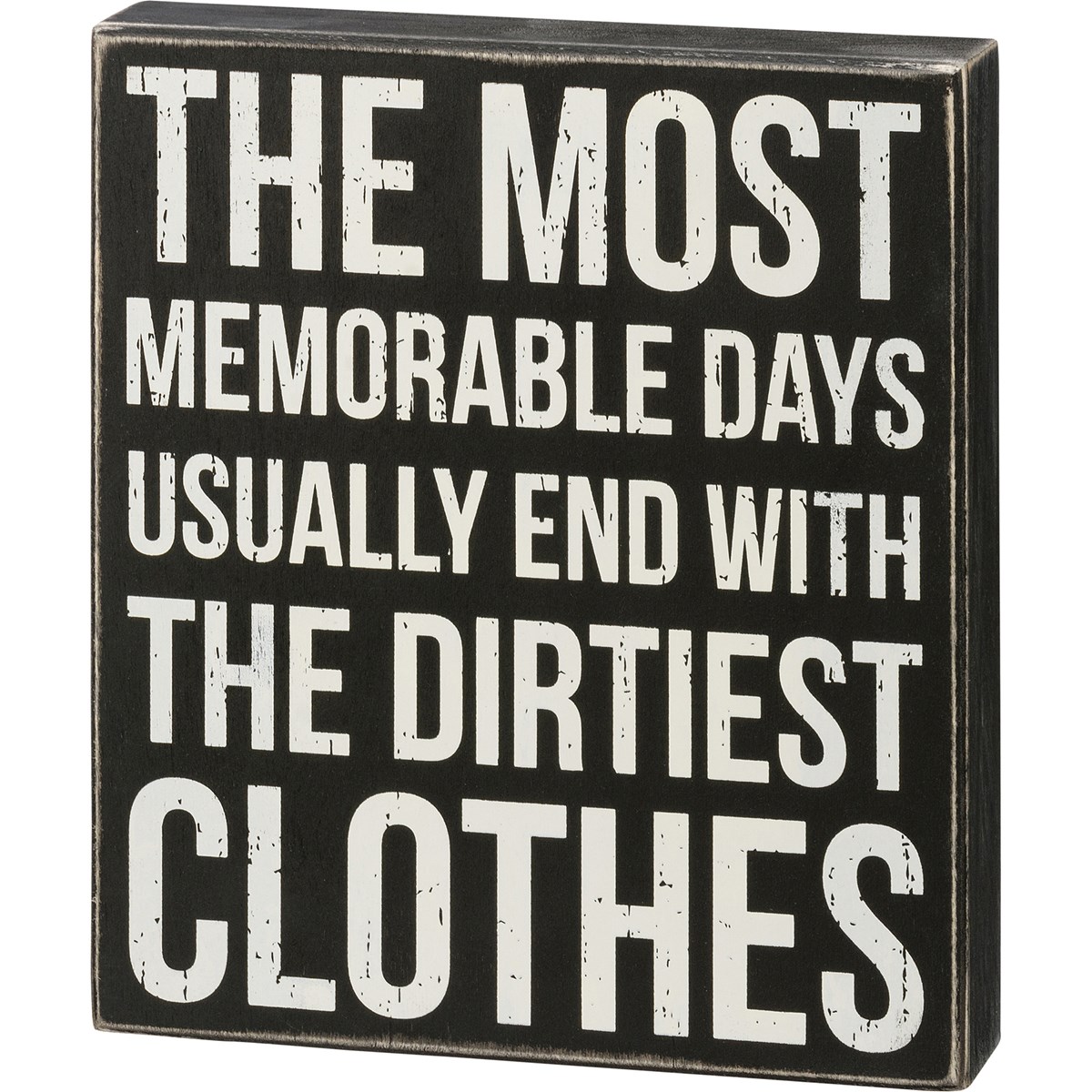 Memorable Days With Dirtiest Clothes Box Sign - Wood
