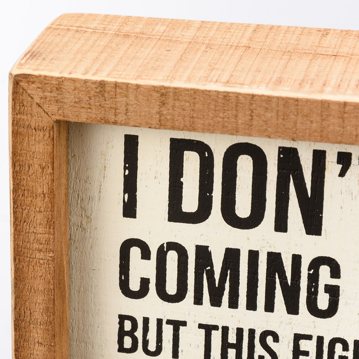 Wait To Go Home Is Ridiculous Inset Box Sign - Wood