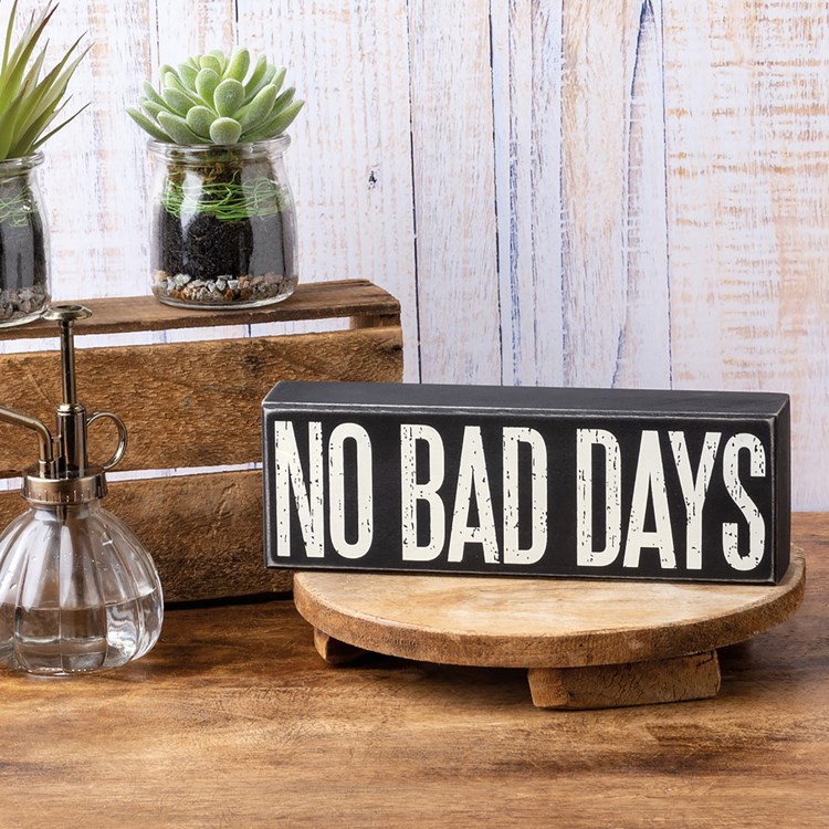 No Bad Days Box Sign - Wood