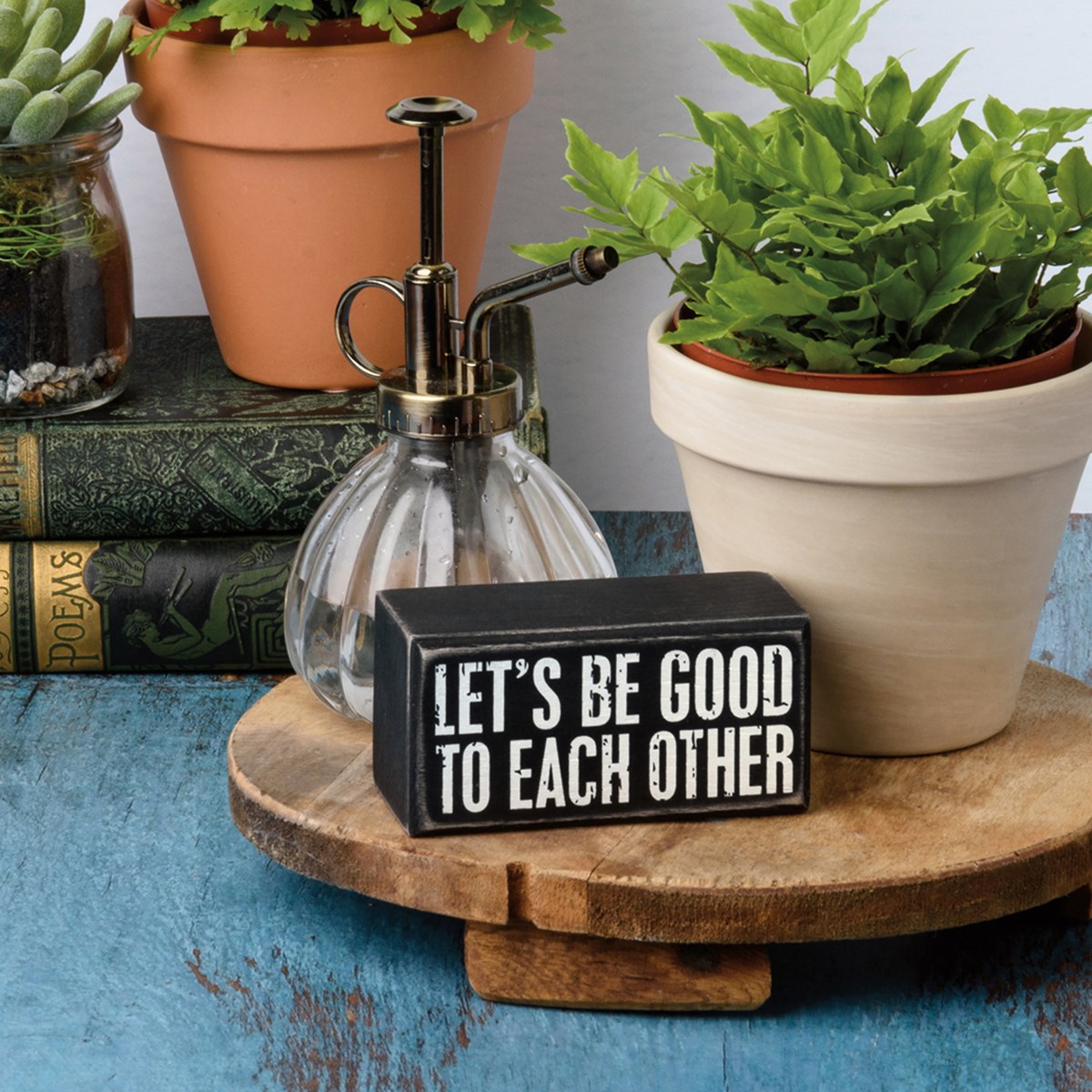 Let's Be Good To Each Other Box Sign - Wood