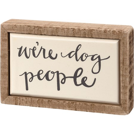 Box Sign Mini - We're Dog People - 4" x 2.50" x 1" - Wood