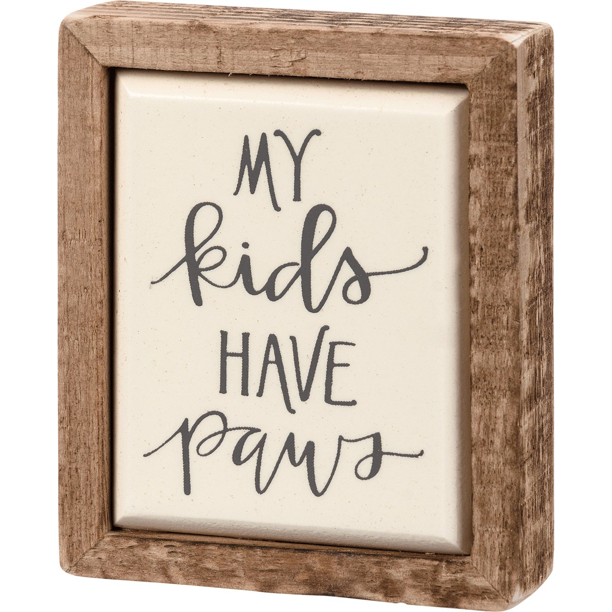 My Kids Have Paws Box Sign Mini - Wood