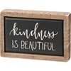 Kindness Is Beautiful Box Sign Mini - Wood