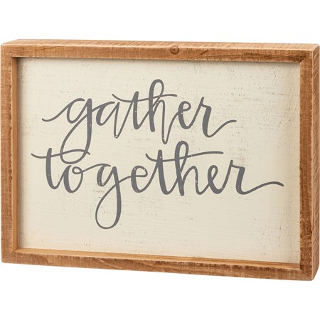 Inset Box Sign - Gather Together - 11" x 8" x 1.75" - Wood