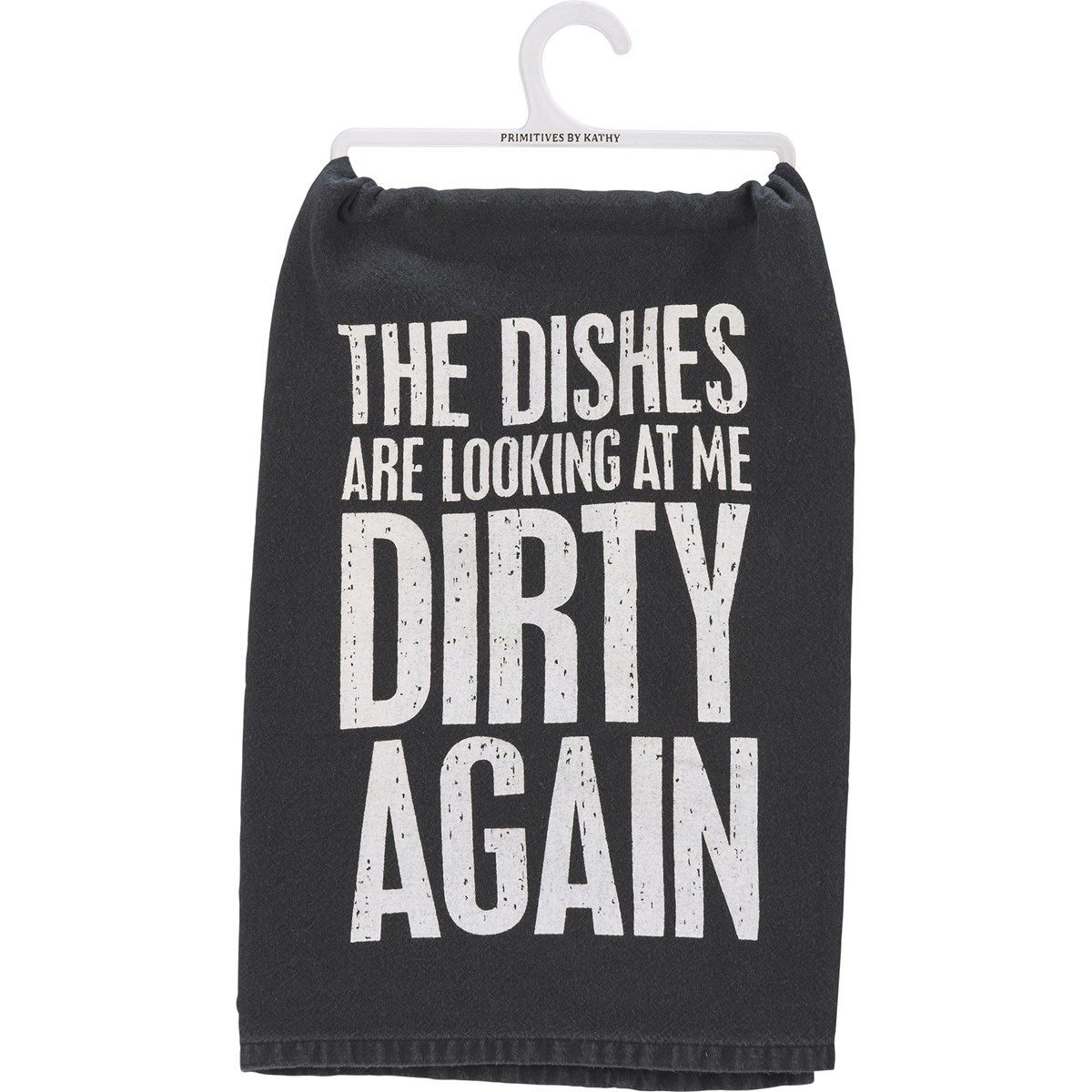 The Dishes Looking Dirty Again Kitchen Towel - Cotton