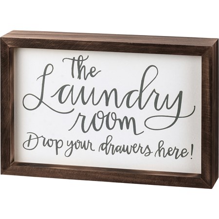 Inset Box Sign - Laundry Drop Your Drawers Here - 9" x 6" x 1.75" - Wood
