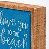 Love You To The Beach And Back Box Sign Mini - Wood