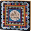 Be Kind Always Box Sign - Wood