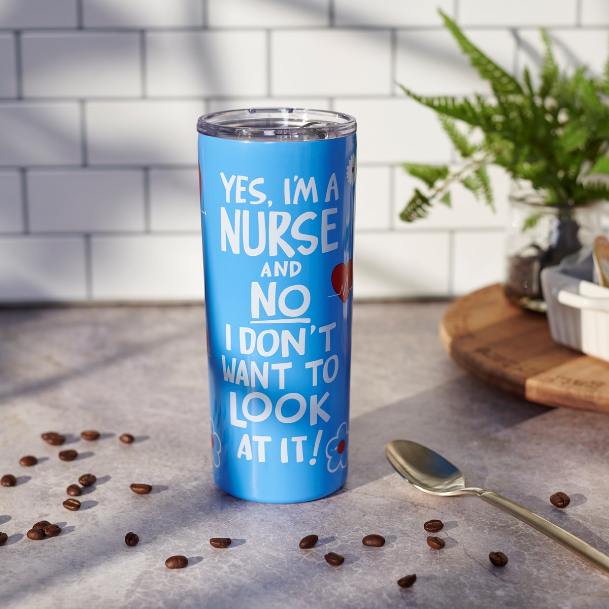 Yes I'm A Nurse No I Don't Coffee Tumbler - Stainless Steel, Plastic