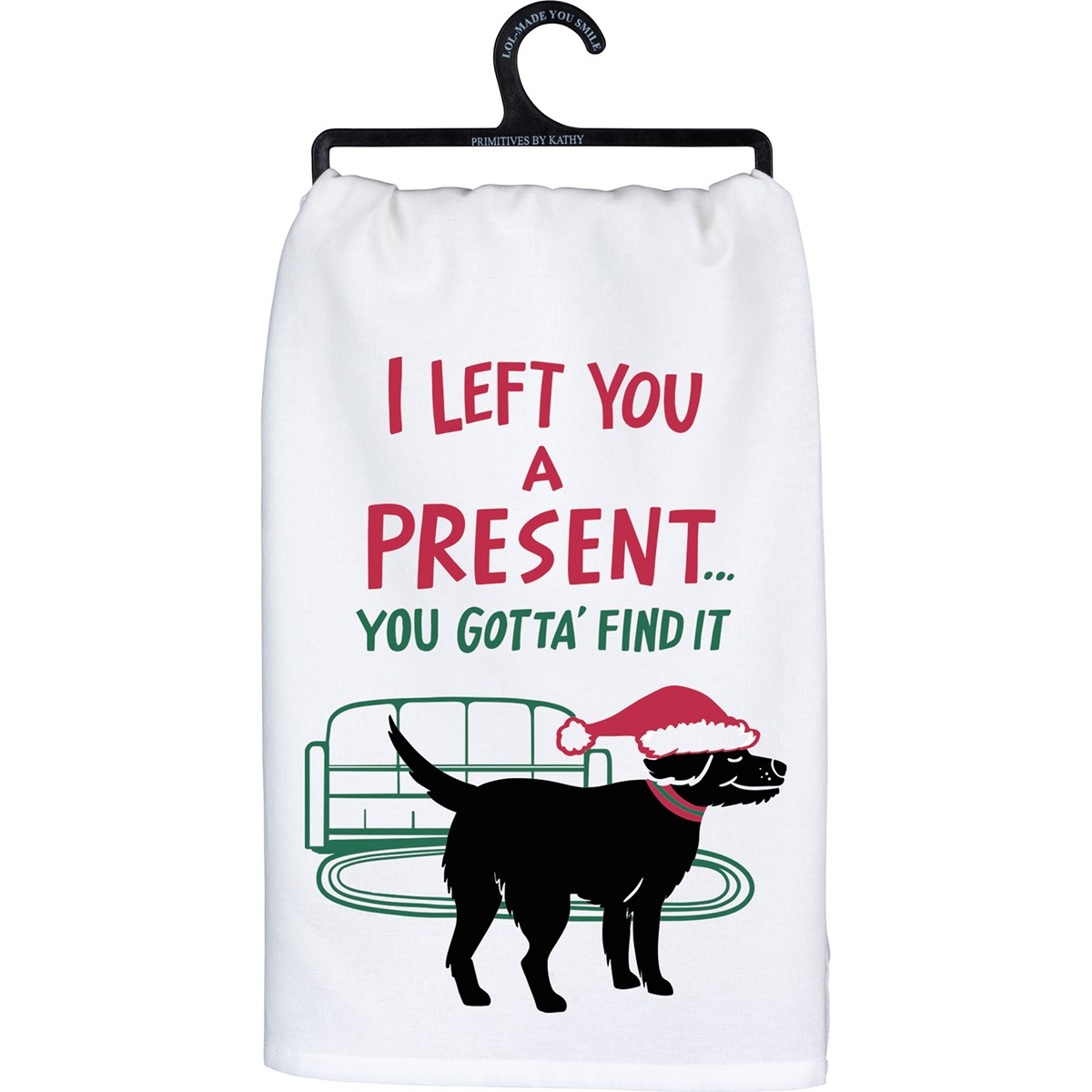 Left A Present You Gotta Find It Kitchen Towel - Cotton