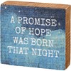 A Promise Of Hope Was Born That Night Block Sign - Wood