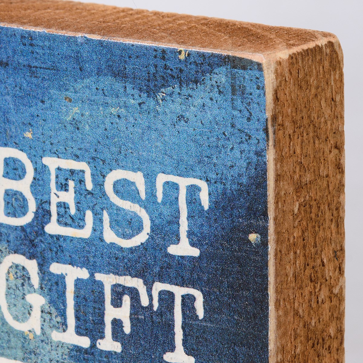 Best Gift Ever Block Sign - Wood