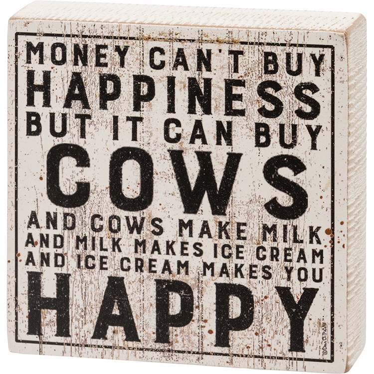 Money Can Buy Cows Block Sign - Wood, Paper