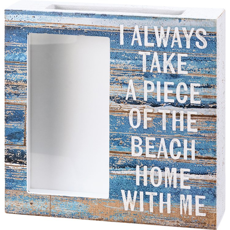 Shell Holder - I Take A Piece Of The Beach With Me - 10" x 10" x 2.50" - Wood, Glass