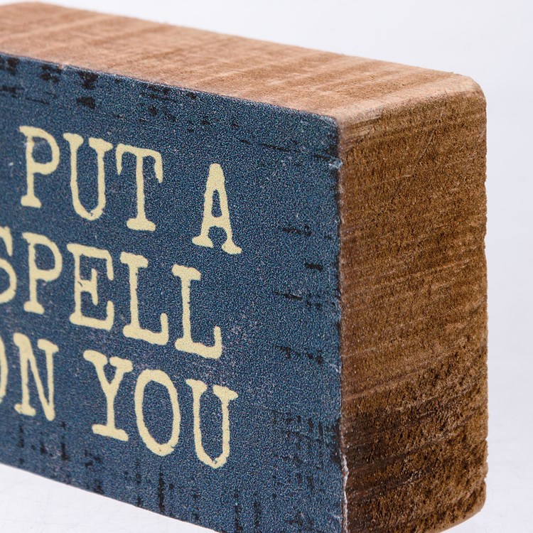 I Put A Spell On You Block Sign - Wood