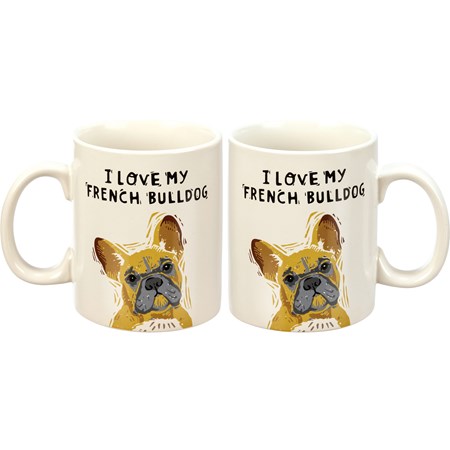Mug - I Love My French Bulldog - 20 oz.  - Stoneware