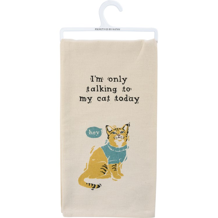 I'm Only Talking To My Cat Today Kitchen Towel - Cotton, Linen