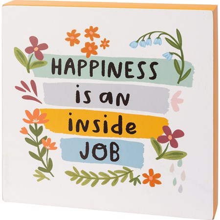 Box Sign - Happiness Is An Inside Job - 10" x 10" x 1.75" - Wood, Paper
