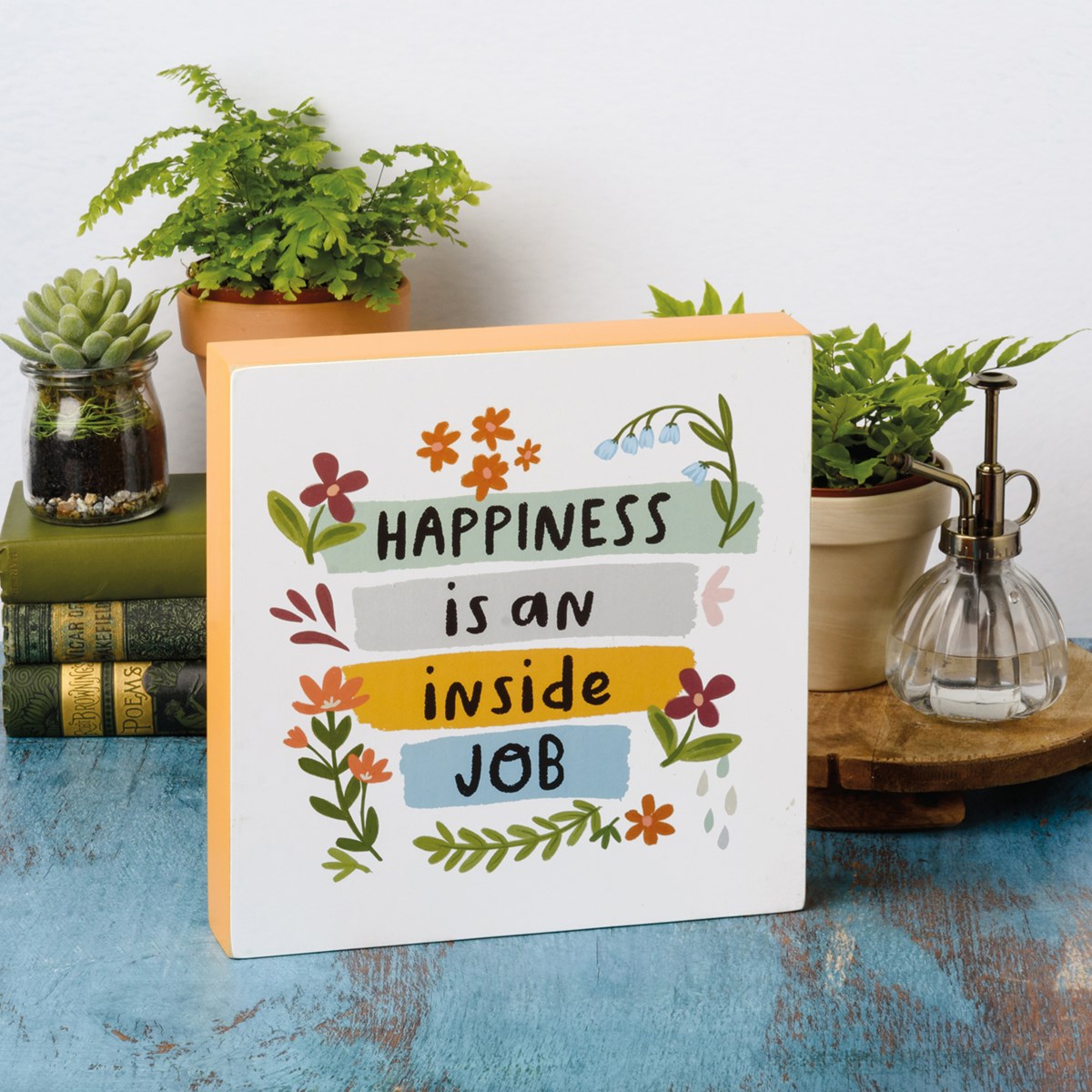 Happiness Is An Inside Job Box Sign - Wood, Paper