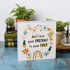 Don't Lose Your Present To Your Past Box Sign - Wood, Paper