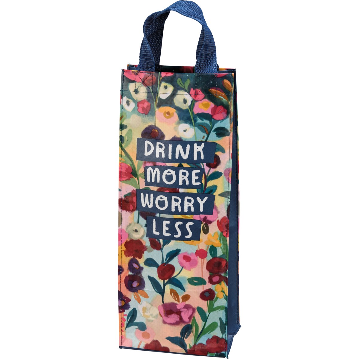 Drink More Worry Less Wine Tote - Post-Consumer Material, Nylon