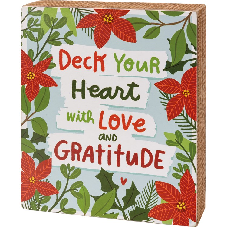 Deck Your Heart With Love And Gratitude Box Sign - Wood, Paper