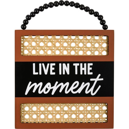 Hanging Decor - Live In The Moment - 8" x 8" x 0.50" - Wood, Rattan