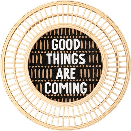Wall Decor - Good Things Are Coming - 14" Diameter - Wood