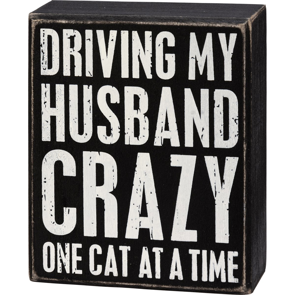 One Cat At A Time Box Sign - Wood