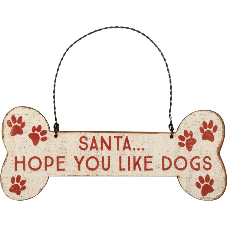 Santa Hope You Like Dogs Ornament - Wood, Paper, Wire