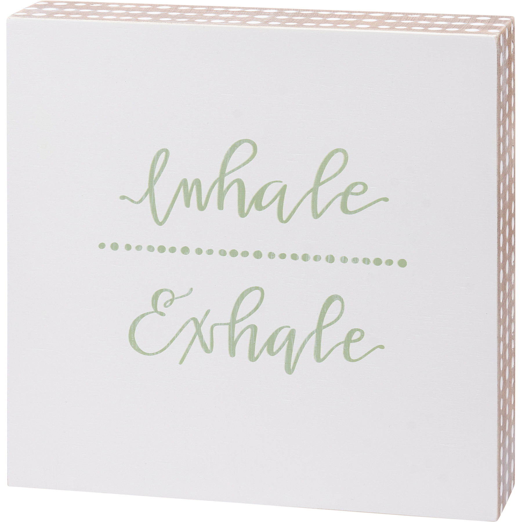 Inhale Exhale Box Sign
