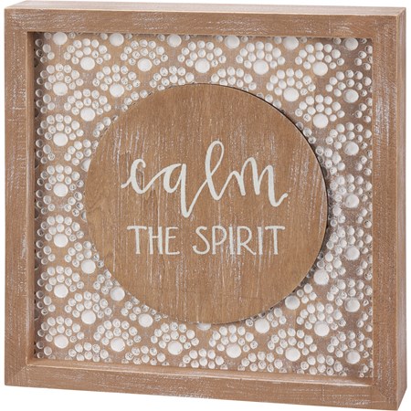 Inset Box Sign - Calm The Spirit - 10" x 10" x 1.75" - Wood