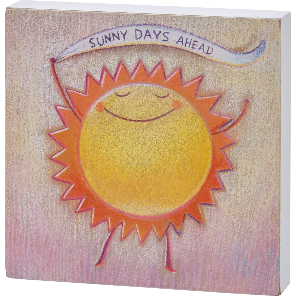 Sunny Days Ahead Block Sign - Wood, Paper