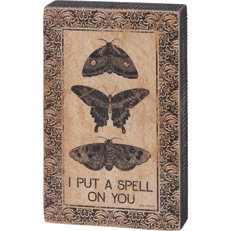 I Put A Spell On You Butterflies Block Sign | Primitives By Kathy