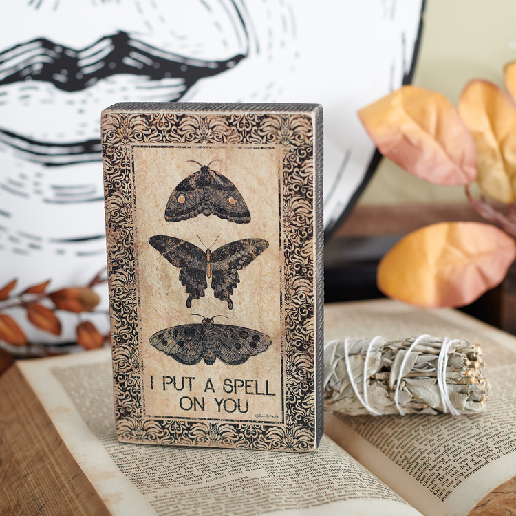 I Put A Spell On You Butterflies Block Sign | Primitives By Kathy