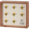 Inset Box Sign - Bee Kind - 7" x 6.50" x 1.75" - Wood