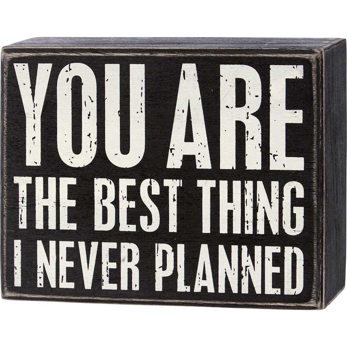 Box Sign - You Are The Best Thing - 5" x 4" x 1.75" - Wood